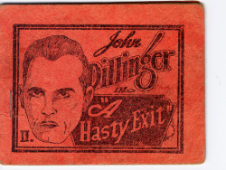 John Dillinger in "A Hasty Exit"