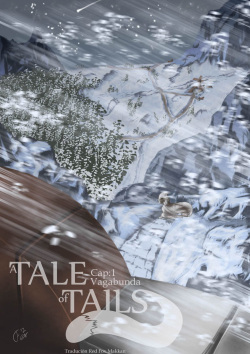A Tale of Tails: Capitulos 1 Vagabunda / 1.5 EL Sueño
