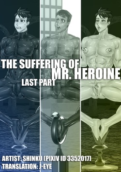 Mr. Heroine no Junan: Kanketsu-hen | The Suffering of Mr. Heroine: Last Part