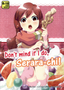 Seraracchi Itadakimasu Nyan | Don't mind if I do, Serara-chi!