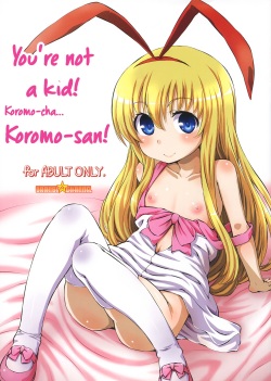 Kodomo janai yo! Koromo-cha... Koromo-san! | You're not a kid! Koromo-cha... Koromo-san!